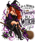 In a World Full of Princesses Be a Witch – Effin’ Effie