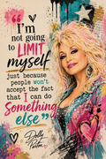 Dolly Parton – I’m Not Going to Limit Myself Quote Art Print